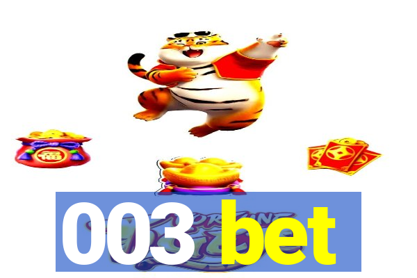 003 bet